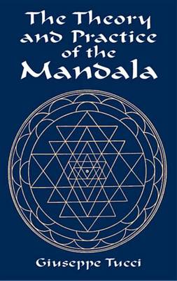 Book cover for The Theory and Practice of the Mandala