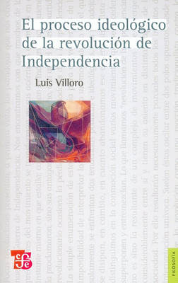 Cover of El Proceso Ideologico de La Revolucion de Independencia