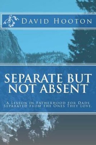 Cover of Separate But Not Absent