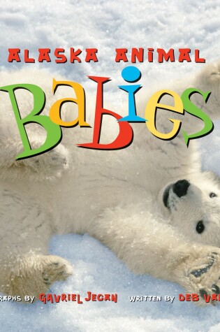 Cover of Alaska Animal Babies