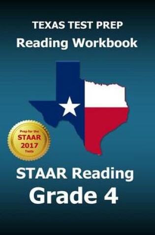 Cover of Texas Test Prep Reading Workbook Staar Reading Grade 4
