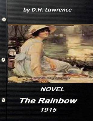 Book cover for The rainbow (1915) NOVEL by D.H. Lawrence (World's Classics)