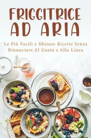 Cover of Friggitrice ad Aria Desserts