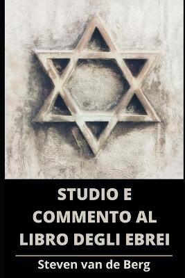 Book cover for Studio e Commento al Libro degli Ebrei