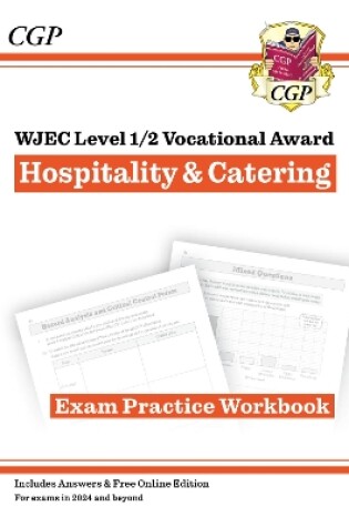 Cover of New WJEC Level 1/2 Vocational Award in Hospitality & Catering: Exam Practice Workbook (with Onl Ed)