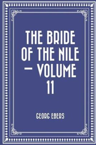 Cover of The Bride of the Nile - Volume 11