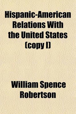 Book cover for Hispanic-American Relations with the United States (Copy I)