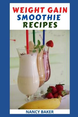 Book cover for Weight Gain Smoothie Recipes