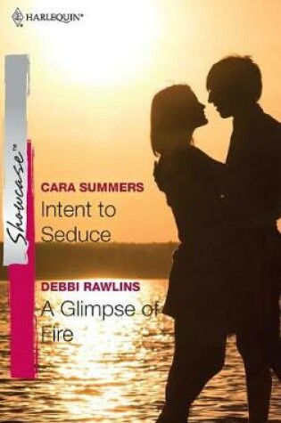 Cover of Intent to Seduce & a Glimpse of Fire