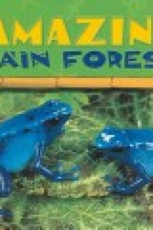 Cover of Amazing Rain Forest