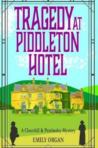 Cover of Tragedy at Piddleton Hotel