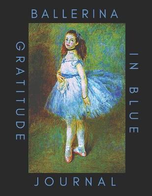 Book cover for Ballerina In Blue Gratitude Journal