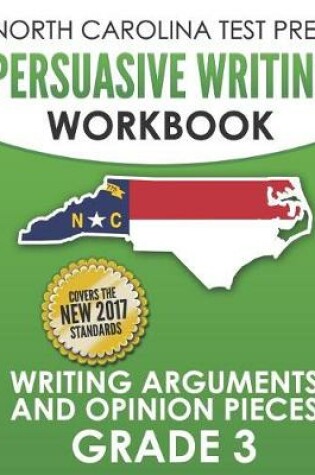 Cover of North Carolina Test Prep Persuasive Writing Workbook Grade 3