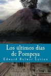 Book cover for Los ultimos dias de Pompeya