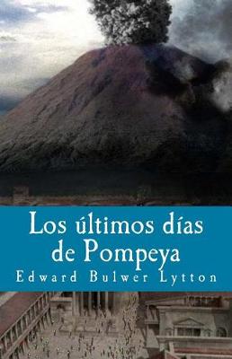 Book cover for Los ultimos dias de Pompeya