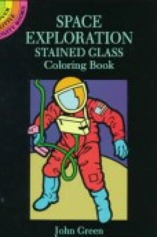 Cover of Space Exploration Stained Glass Colouring Book