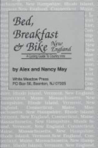 Cover of Bed, Breakfast and Bike, New England