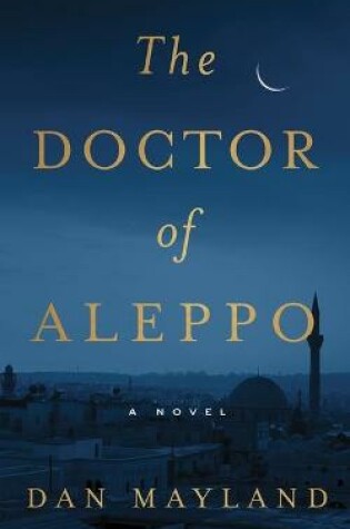 Cover of The Doctor of Aleppo