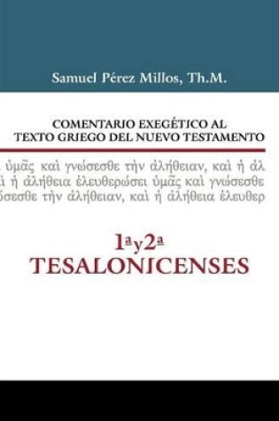 Cover of Comentario Exegetico Al Texto Griego del N.T. - 1 Y 2 Tesalonicenses