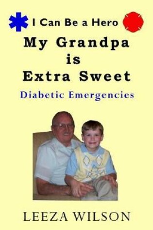 Cover of My Grandpa Is Extra Sweet