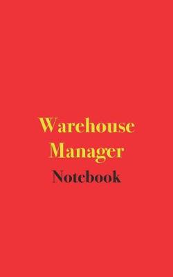 Book cover for Warehouse Manager Notebook