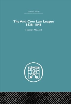 Book cover for The Anti-Corn Law League