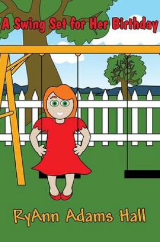 Cover of A Swing Set for Her Birthday