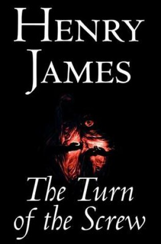Cover of The Turn of the Screw by Henry James, Fiction, Classics