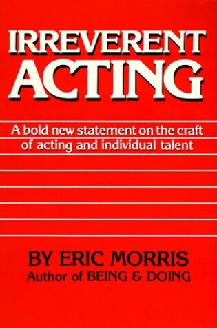 Cover of Irreverent Acting