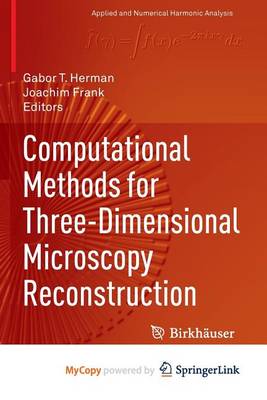 Cover of Computational Methods for Three-Dimensional Microscopy Reconstruction