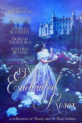 Cover of Five Enchanted Roses