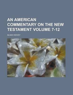 Book cover for An American Commentary on the New Testament Volume 7-12