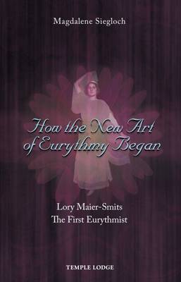 Cover of How the New Art of Eurythmy Began