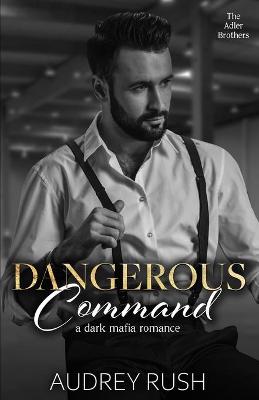 Book cover for Dangerous Command