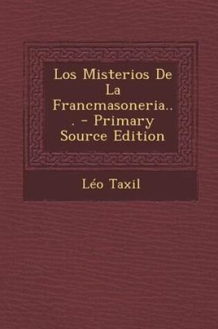 Cover of Los Misterios De La Francmasoneria...