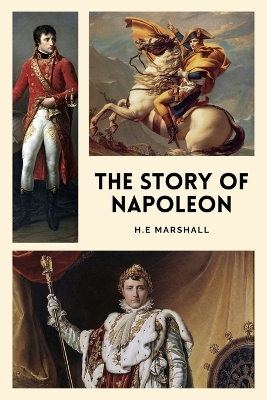 Book cover for The Story of Napoleon