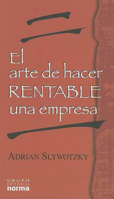 Book cover for El Arte de Hacer Rentable a Una Empresa