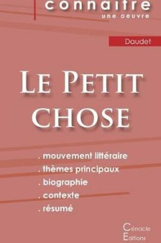 Cover of Fiche de lecture Le Petit chose de Alphonse Daudet (Analyse litteraire de reference et resume complet)