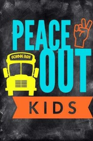Cover of Peace Out Kids