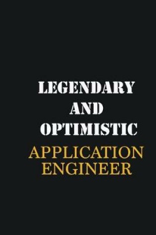 Cover of Legendary and Optimistic Application Engineer