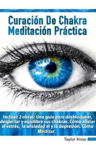 Cover of Curación de Chakra y Meditación Práctica