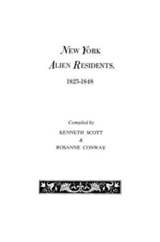 Cover of New York Alien Residents, 1825-1848