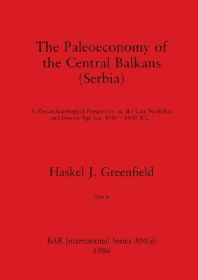 Book cover for The Paleoeconomy of the Central Balkans (Serbia), Part ii