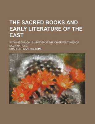 Book cover for The Sacred Books and Early Literature of the East (Volume 10); With Historical Surveys of the Chief Writings of Each Nation