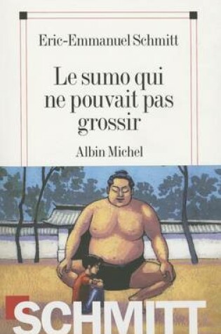 Cover of Sumo Qui Ne Pouvait Pas Grossir (Le)