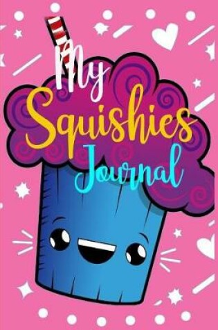 Cover of My Squishies Journal