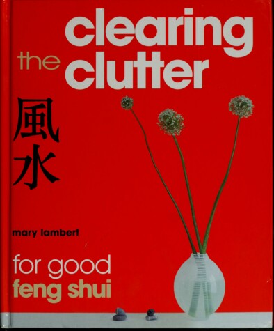 Book cover for Clearing the Clutter for Good Feng Shui