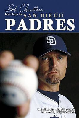 Cover of Bob Chandler's Tales from the San Diego Padres
