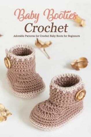 Cover of Baby Booties Crochet