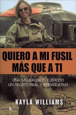 Book cover for Quiero a Mi Fusil Mas Que a Ti